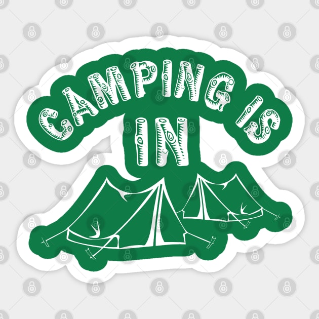 Camping is Intense Sticker by PopCultureShirts